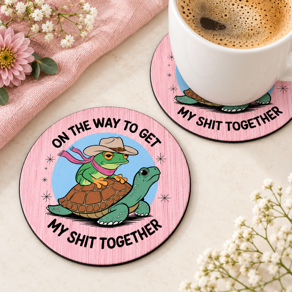 On the Way to Get My Shit Together round coaster set of two with thin black rubber backing