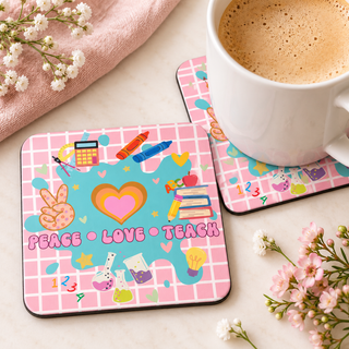 Peace Love Teach square coaster set of two with thin black rubber backing