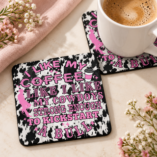 Strong Coffee Strong Cowboys square coaster set of two with thin black rubber backing