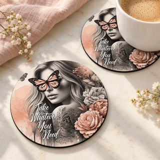 Take Whatever You Need Round coaster set of two with thin black rubber backing