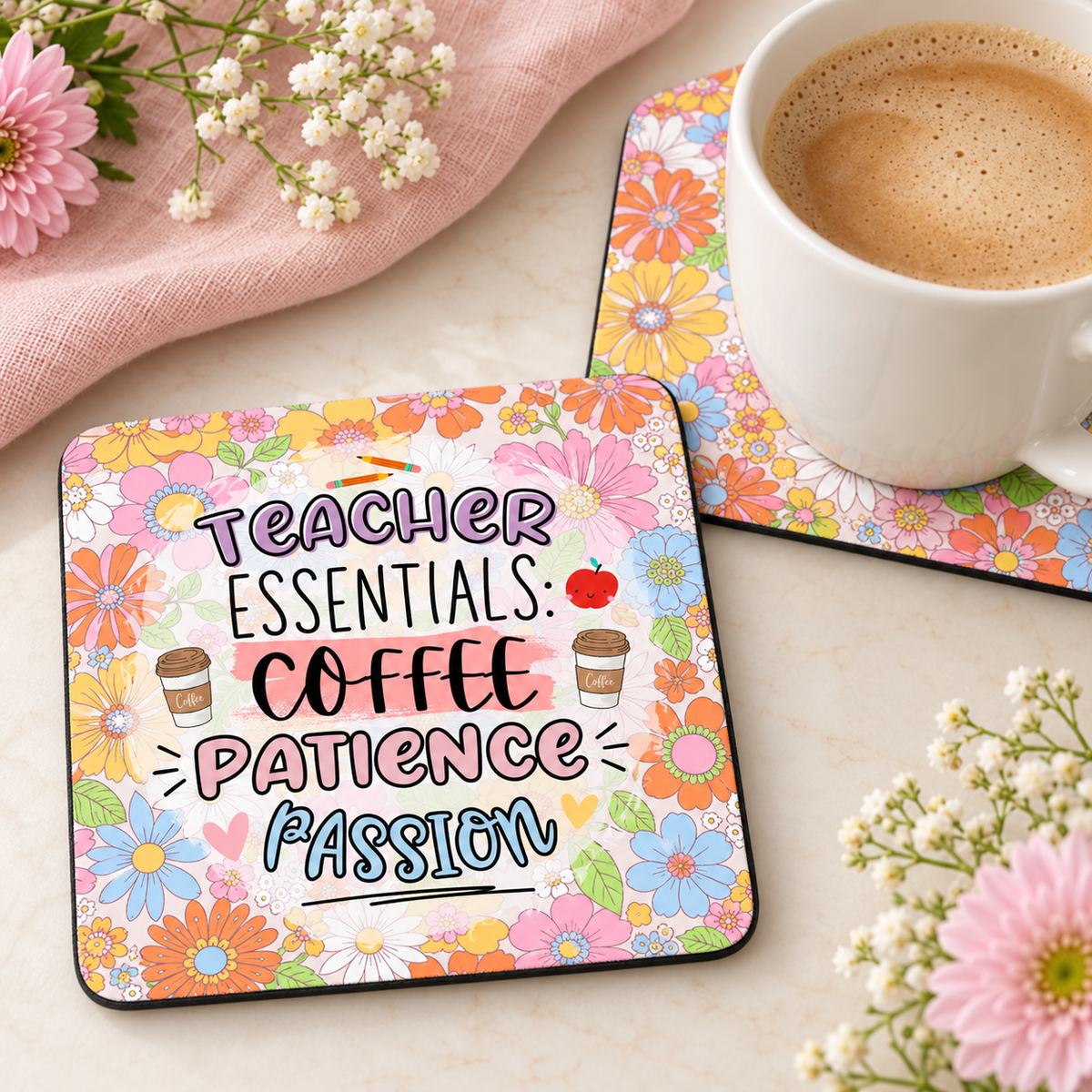 Teacher Essentials Coffee Patience Passion square coaster set of two with thin black rubber backing