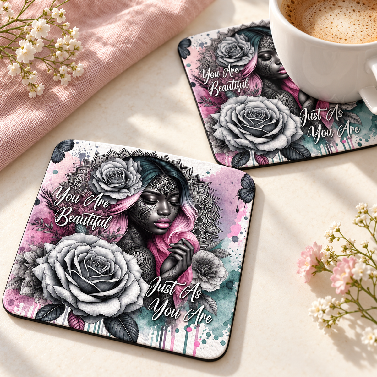 You Are Beautiful Just As You Are Square coaster set of two with thin black rubber backing